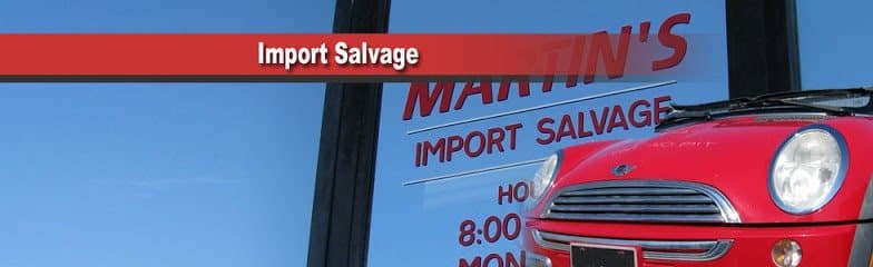Martin's Import Salvage, Inc.