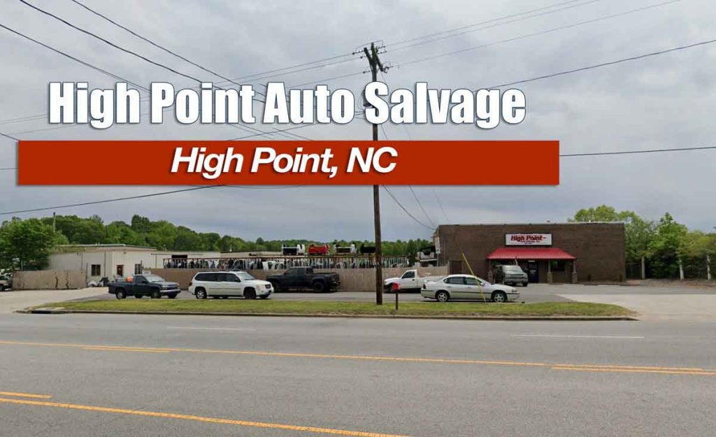 High Point Auto Salvage at 2711 W English Rd, High Point, NC 27262