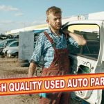 How To Find High Quality Used Auto Parts