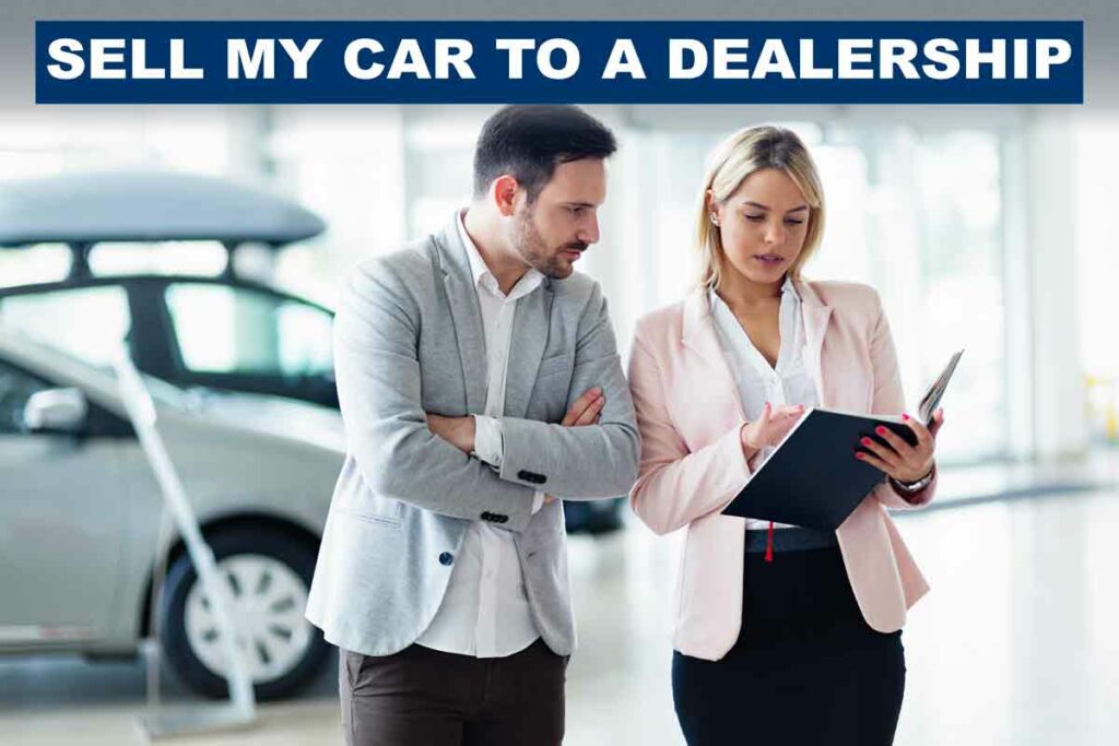 Sell my car to a dealership