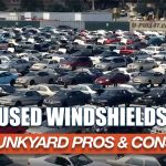 Is Buying a Used Windshield at a Junkyard Worth It? Exploring Pros and Cons of Salvaged Auto Parts