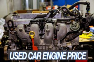 Used Car Engine Prices